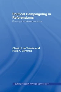 Political Campaigning Referendums: Framing The Referendum Issue