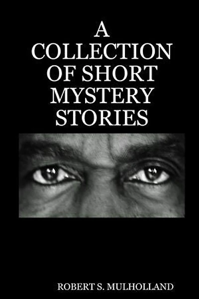 A Collection of Short Mystery Stories