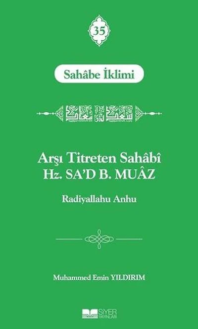 Arşı Titreten Sahabi Hz. Sa'd B. Muaz