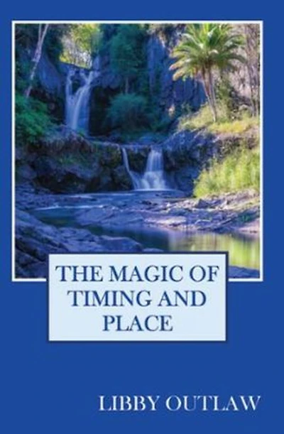 The Magic Of Timing And Place