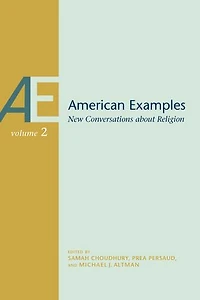 American Examples, Vol 2: New Conversations about Religion
