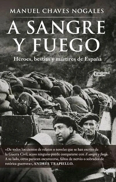 A sangre y fuego: Héroes, bestias y mártires de España