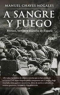 A sangre y fuego: Héroes, bestias y mártires de España