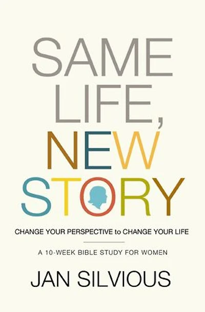 Same Life, New Story: Change Your Perspective To Life
