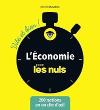 L'économie pour les Nuls - Vite et Bien !