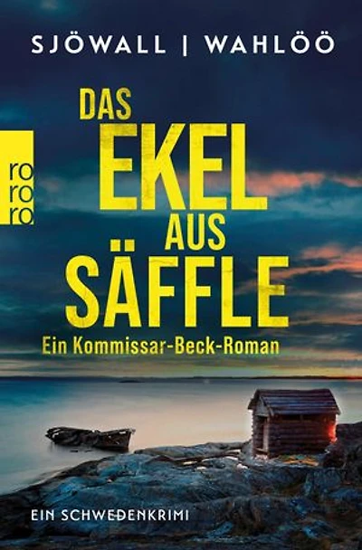 Das Ekel aus Säffle: Ein Kommissar-Beck-Roman: Schweden-Krimi