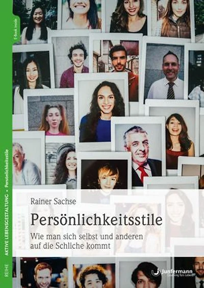 Persönlichkeitsstile: Wie man sich selbst und anderen auf die Schliche kommt