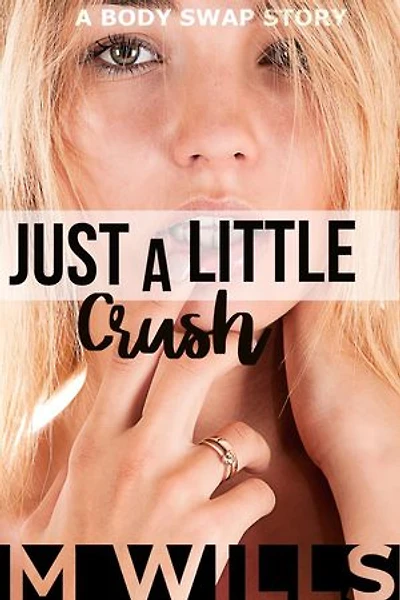 Just a Little Crush