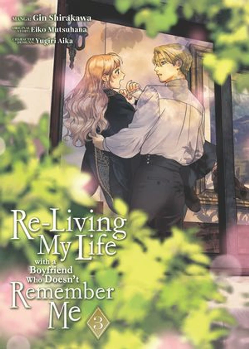 Re-Living My Life with a Boyfriend Who Doesn't Remember Me (Manga) Vol. 3