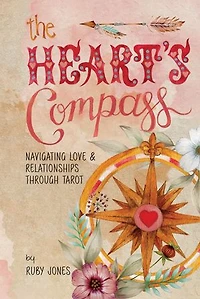 The Heart's Compass: Navigating Love and Relationships through Tarot