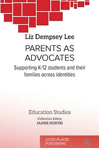 Parents as Advocates: Supporting K-12 Students and their Families Across Identities