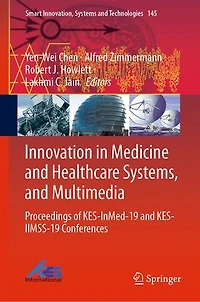 Innovation Medicine and Healthcare Systems, Multimedia: Proceedings of KES-InMed-19 KES-IIMSS-19 Conferences