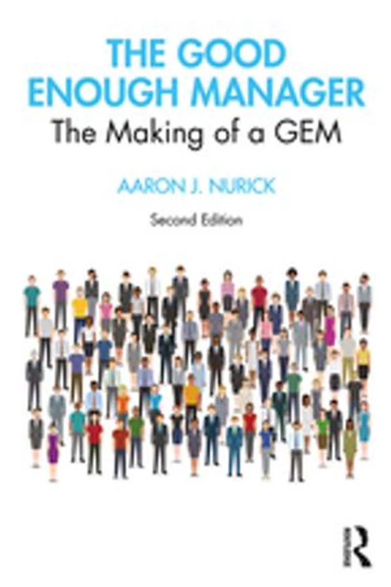 The Good Enough Manager: Making of a GEM