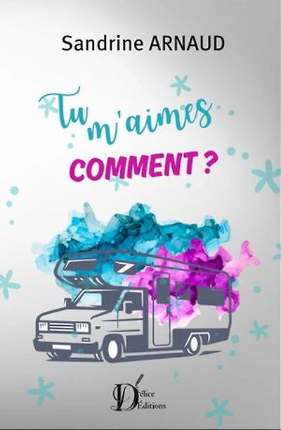 Tu m'aimes comment ?: feel-good (Romances positives)