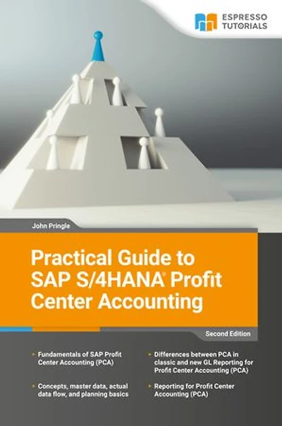 Practical Guide to SAP S/4HANA Profit Center Accounting: 2nd Edition