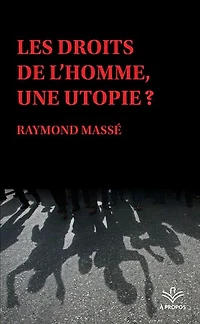 Les droits de l'homme, une utopie ?