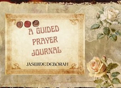 A GUIDED PRAYER JOURNAL