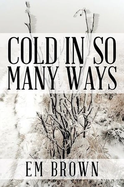 Cold So Many Ways