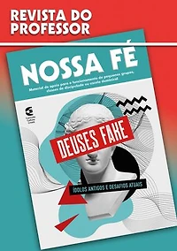 Deuses Fake - Revista do professor: Ídolos antigos e desafios atuais