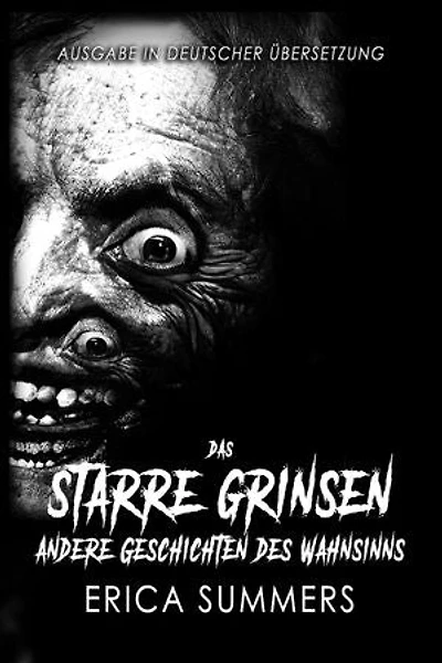 Das Starre Grinsen & Andere Geschichten des Wahnsinns