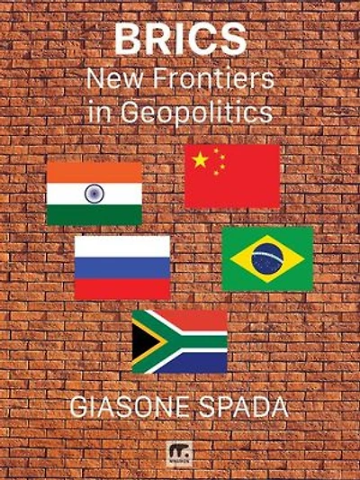 BRICS: New Frontiers in Geopolitics