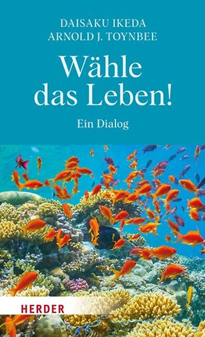 Wähle das Leben!: Ein Dialog