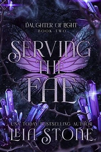 Serving the Fae: Daughter of Light, #2