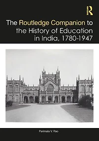 the Routledge Companion to History of Education India, 1780-1947