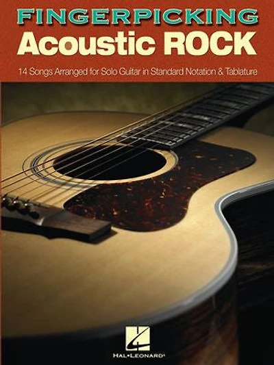 Fingerpicking Acoustic Rock: 14 Songs Arranged For Solo Guitar Standard Notation & Tab