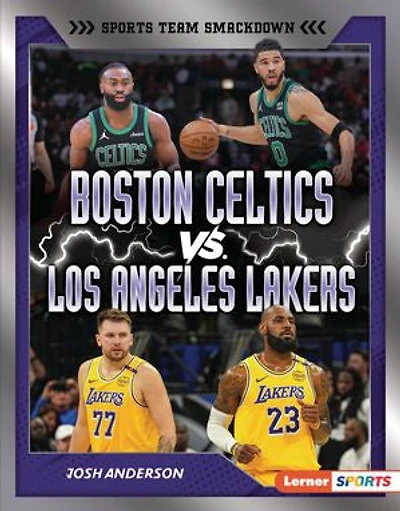 Boston Celtics vs. Los Angeles Lakers: Rival Rumble