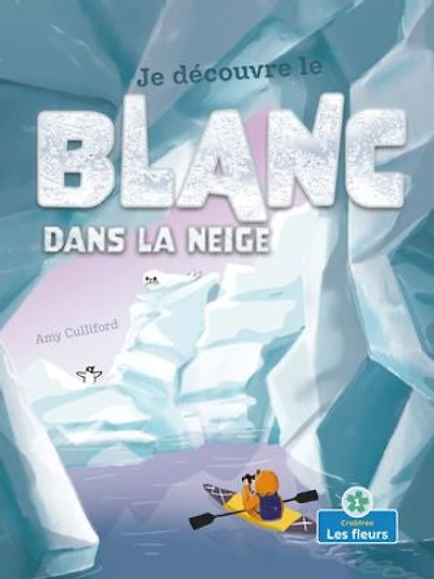 Je découvre le blanc dans la neige (I Spy White in the Snow)