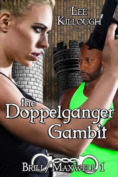 The Doppelganger Gambit: Brill/Maxwell, #1