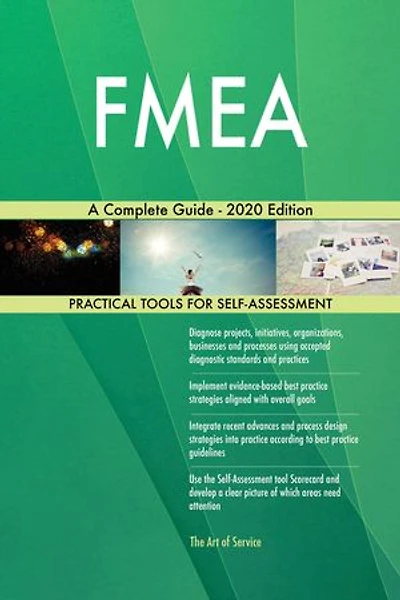 FMEA A Complete Guide - 2020 Edition