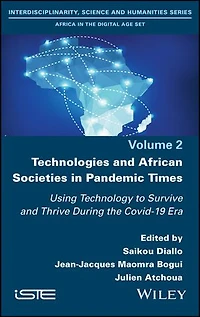 Technologies and African Societies Pandemic Times: Using Technology to Survive Thrive During the Covid-19 Era