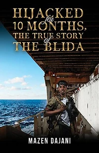 Hijacked for 10 Months, the True Story of the Blida