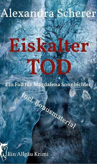 Eiskalter Tod: Ein Allgäu Krimi