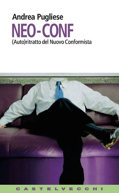 Neo-conf: (Auto)ritratto del nuovo conformista