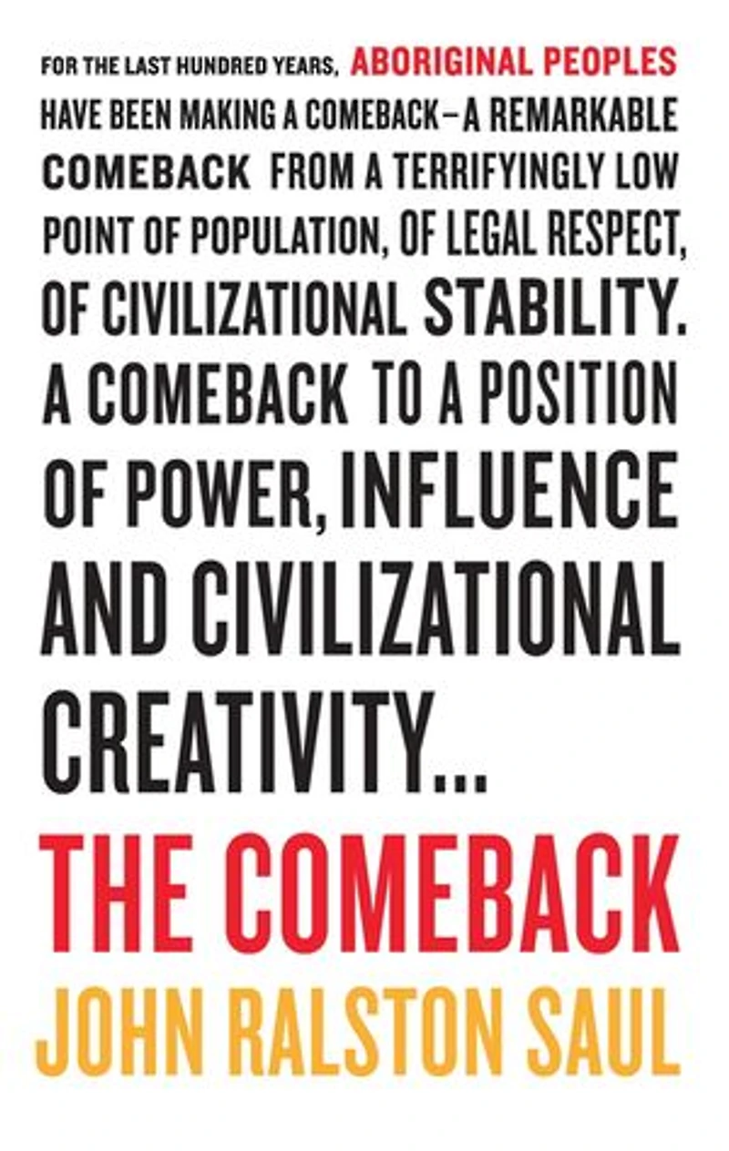 The Comeback: How Aboriginals Are Reclaiming Power And Influence