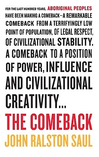 The Comeback: How Aboriginals Are Reclaiming Power And Influence