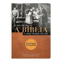 A Bíblia e como ela chegou até nós: Segredos, Descobertas e Atualizações Essenciais para Sua Jornada Espiritual!