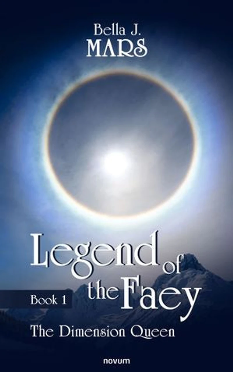 Die Legende der Faey: Buch 1 – Königin Dimensionen