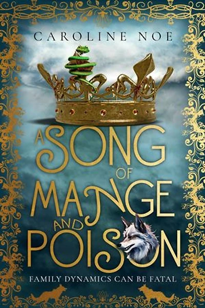 A Song Of Mange And Poison: The Mangy Wolf Saga, #2
