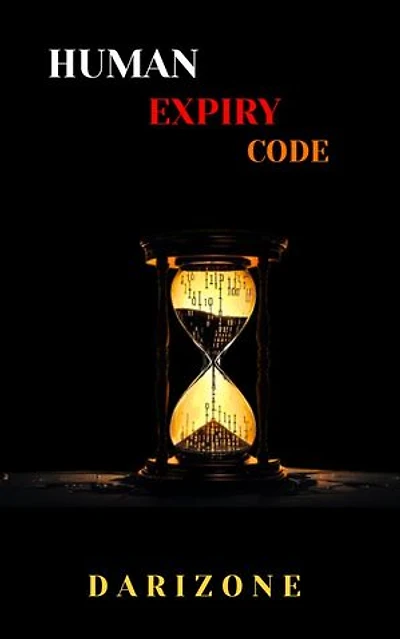 Human Expiry Code: Human Expiry Code SERIES, #1