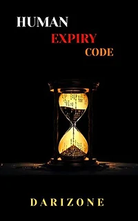 Human Expiry Code: Human Expiry Code SERIES, #1