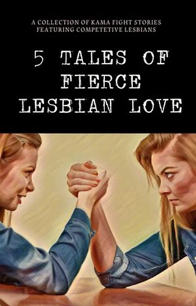 5 Tales of Fierce Lesbian Love