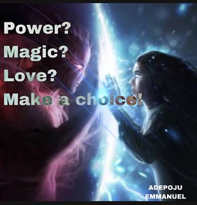 Power? Magic? Love? Make a choice!