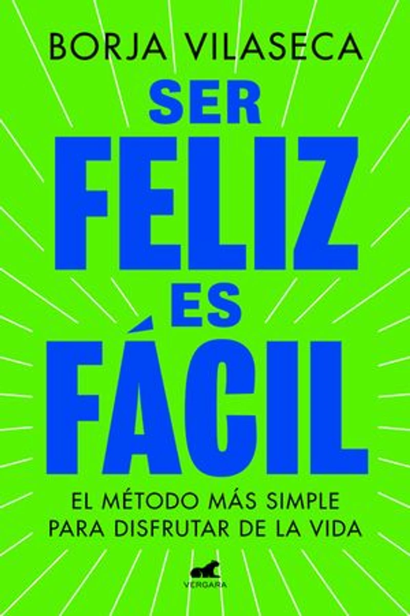 Ser feliz es fácil / Being Happy is Easy