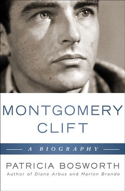 Montgomery Clift: A Biography: A Biography