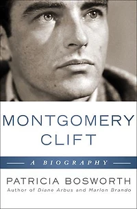 Montgomery Clift: A Biography: A Biography