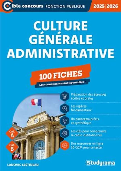 Culture générale administrative : 100 fiches - Catégories A et B - Édition 2024
